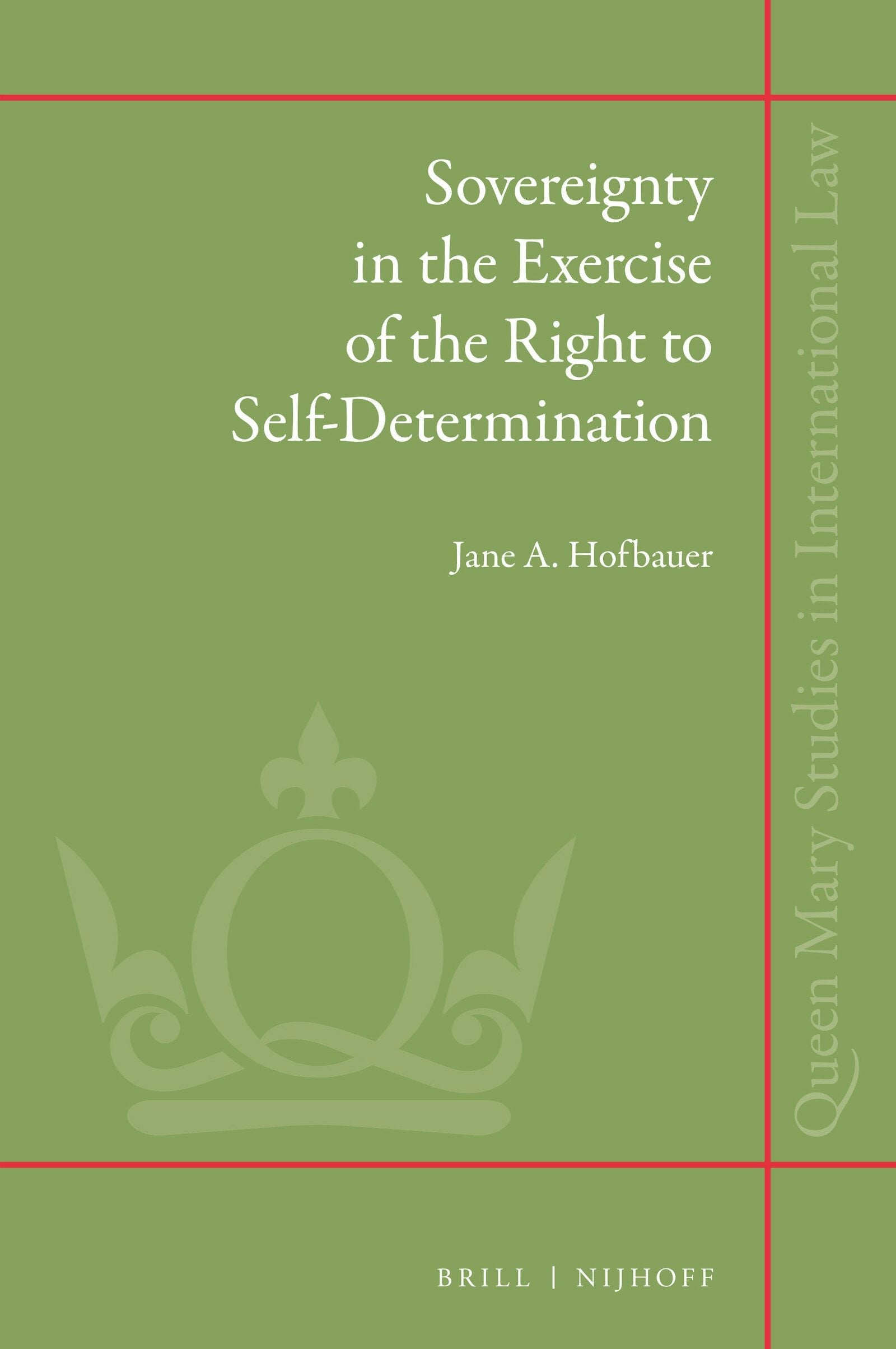 Book cover image for Sovereignty in the Exercise of the Right to Self-Determination ISBN: 9789004316058